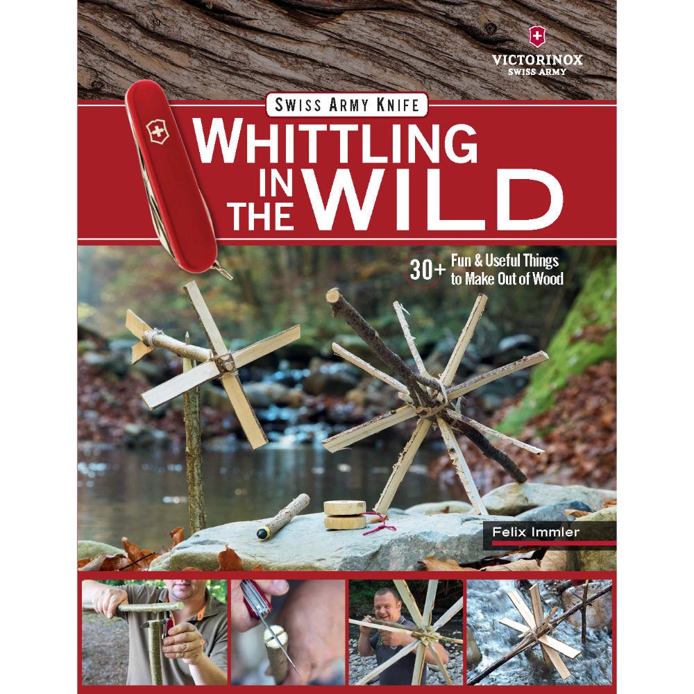 Victorinox Whittling In The Wild Swiss Army Knife Book By Felix Immler 3 Victorinox Whittling In The Wild Swiss Army Knife Book By Felix Immler